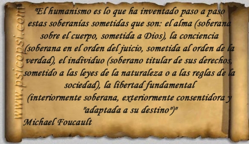 Frases Psy: Humanismo (M. Foucault)