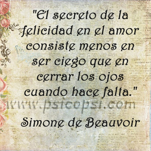 Frases psy: Felicidad (Simone de Beauvoir) - Psicopsi
